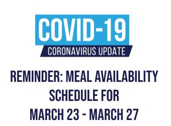 Reminder: Meal Availability Schedule for March 23 - March 27